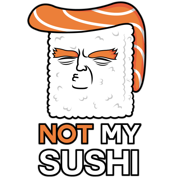 Not My Sushi