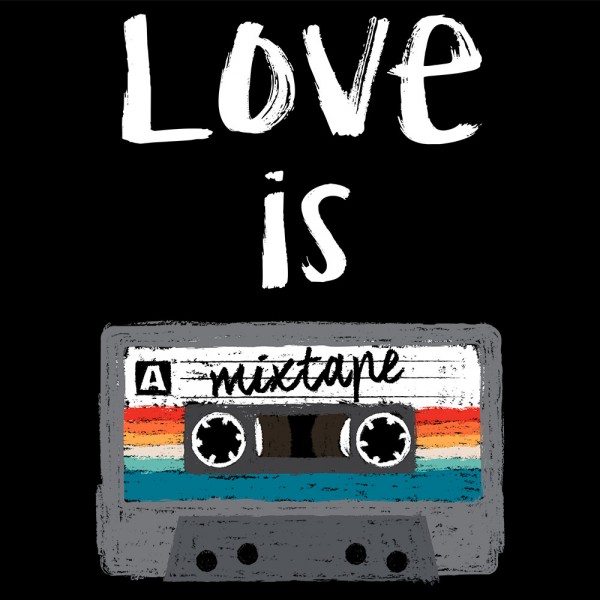 Love is a Mixtape