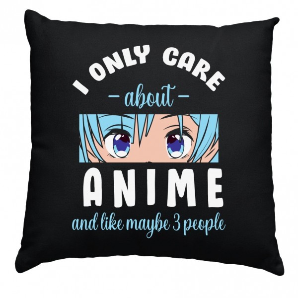 i only care about anime