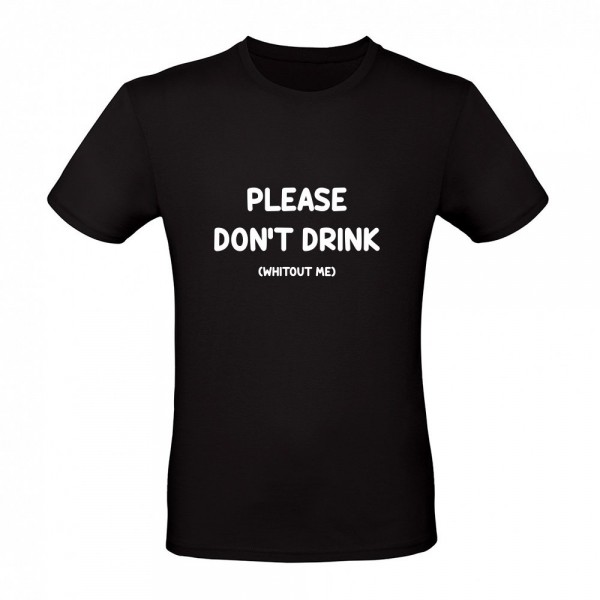 Please do not drink