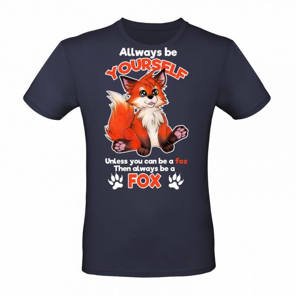Always be yourself cute fox saying fox fan