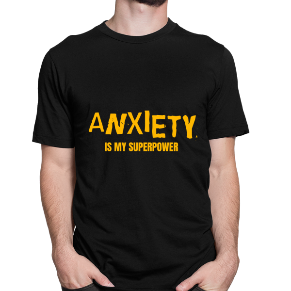 Anxiety is my superpower