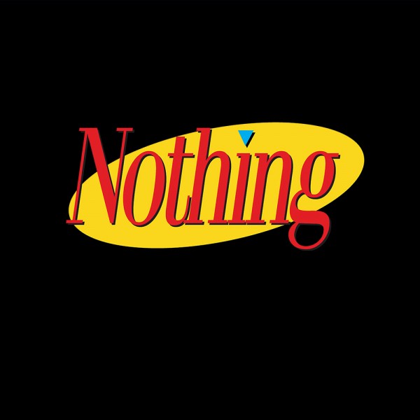 Nothing Show