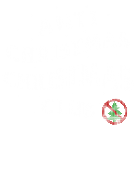 Anti Christmas Christmas Club