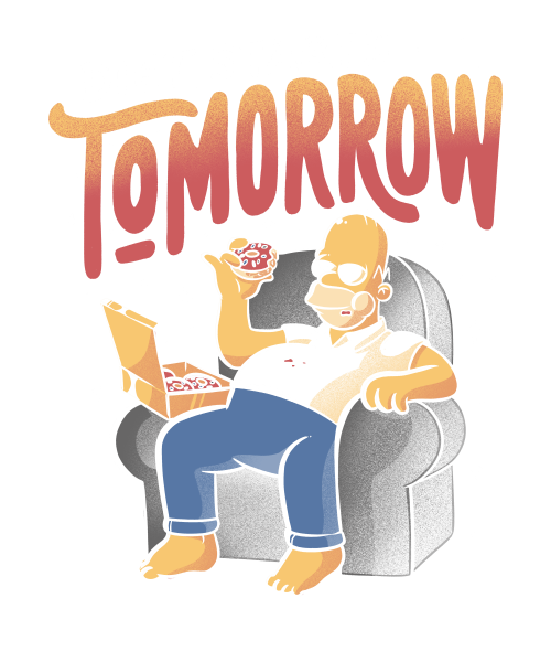 Diet Starts Tomorrow - Lazy Funny Gift
