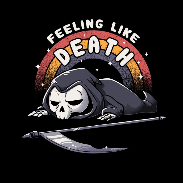 Feeling like Death