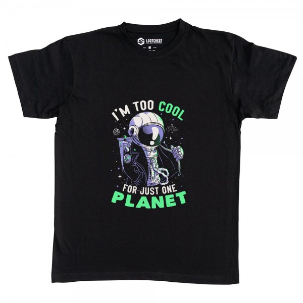 Too Cool For Just One Planet - Funny Cool Astronaut Gift