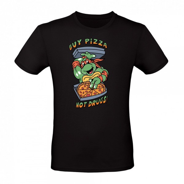 buy pizza not Drugs Teenage mutant ninja turtles